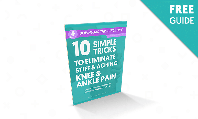 10 Simple Tricks To Eliminate Stiff & Aching Knee & Ankle Pain