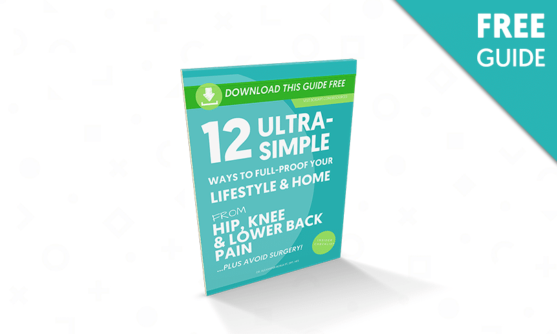12 Ultra Simple Ways To Full-Proof Your Lifestyle & Home From Hip, Knee & Lower Back Pain