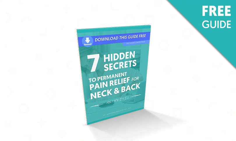 7 Hidden Secrets To Permanent Pain Relief From Neck & Back Arthritis