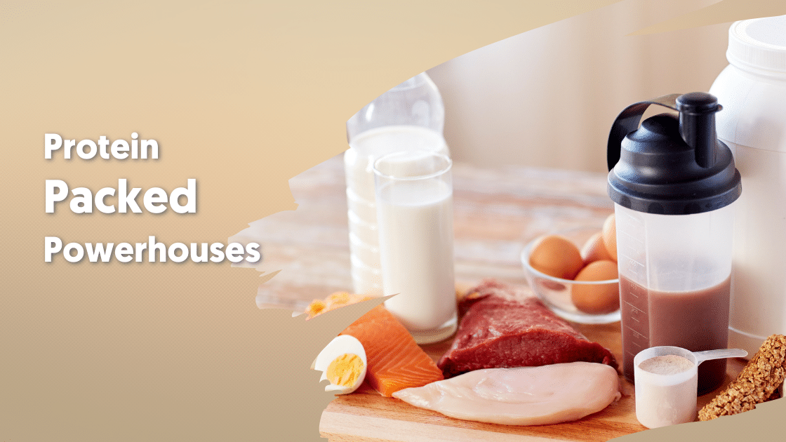 Protein-Packed Powerhouses