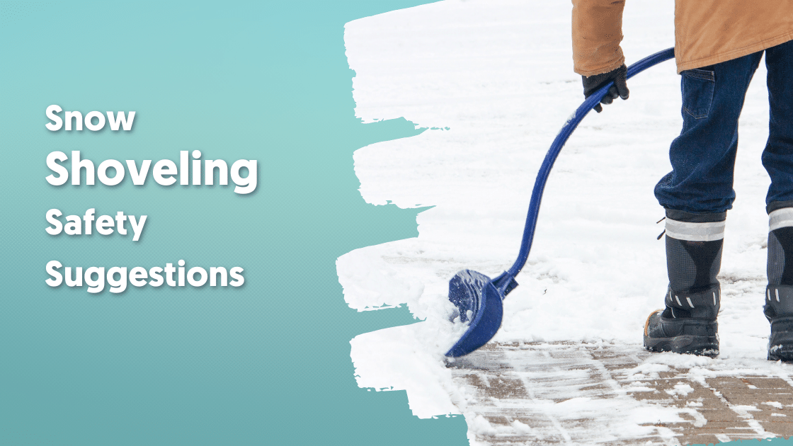 Snow Shoveling Safety Suggestions