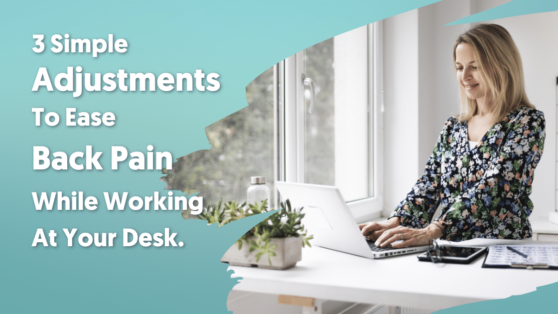 Back Pain While Working At Your Desk