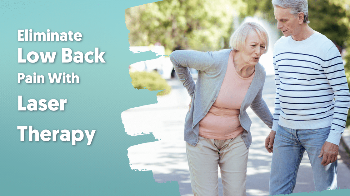 Eliminate Low Back Pain With Laser Therapy