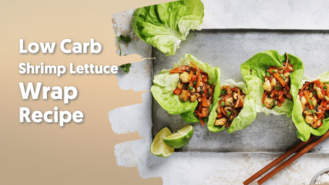 Low Carb Shrimp Lettuce Wrap Recipe