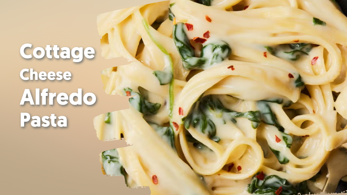 Cottage Cheese Alfredo Pasta Recipe