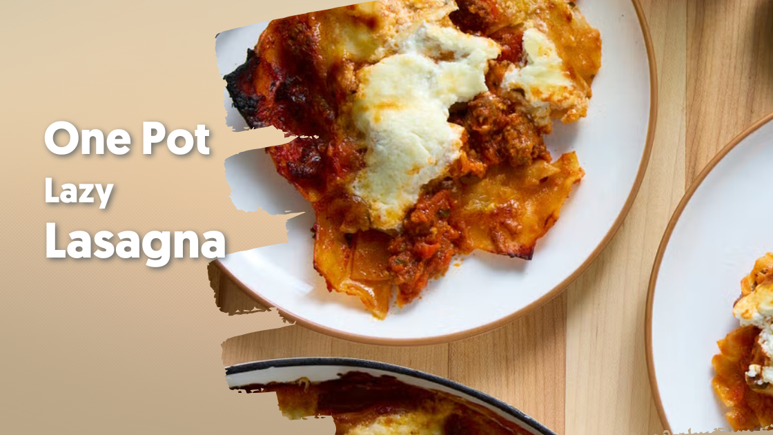 One Pot Lazy Lasagna Recipe
